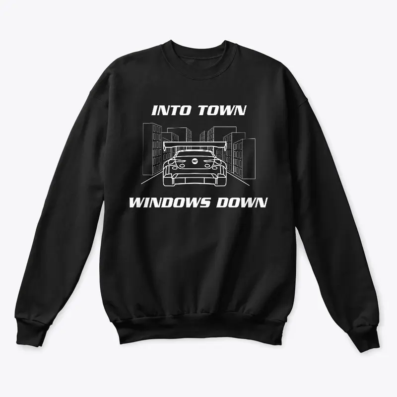 Into town, Windows Down Sweatshirt